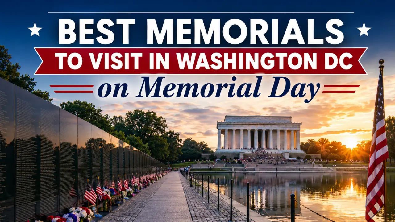 Best Memorials to Visit in Washington DC on Memorial Day 2026